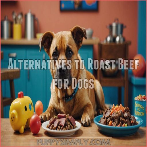 Alternatives to Roast Beef for Dogs