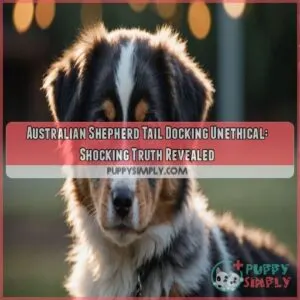 Australian Shepherd tail docking unethical