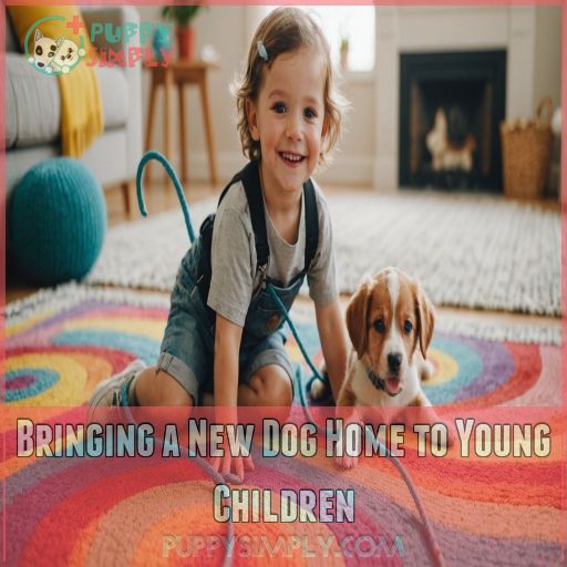 Bringing a New Dog Home to Young Children