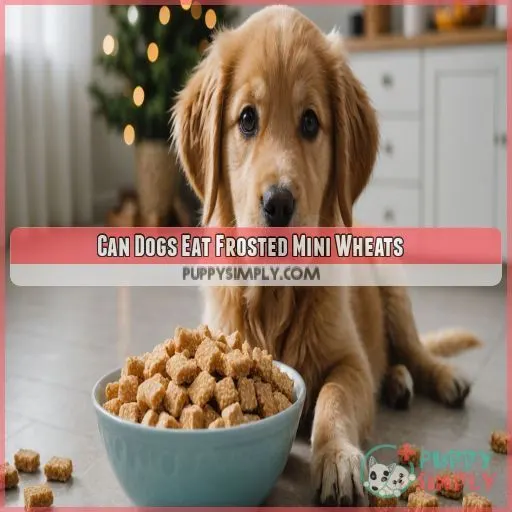 Can Dogs Eat Frosted Mini Wheats