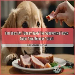 can dogs eat turkey ham