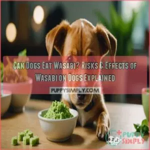 can dogs eat wasabi