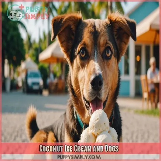 Coconut Ice Cream and Dogs