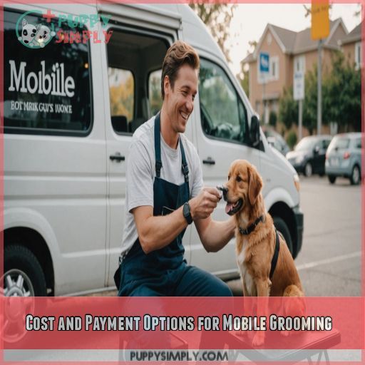 Cost and Payment Options for Mobile Grooming