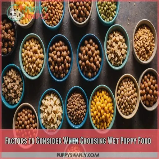 Factors to Consider When Choosing Wet Puppy Food