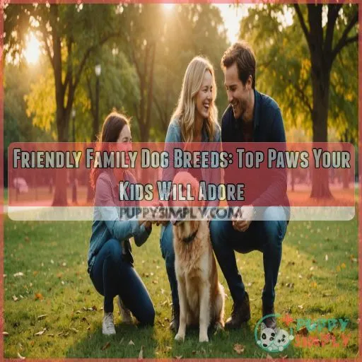 Friendly family dog breeds