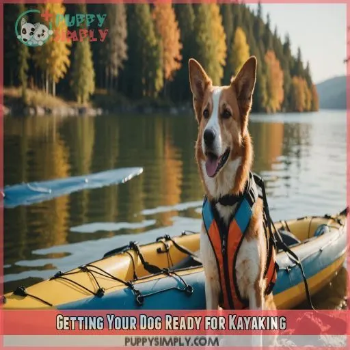 Getting Your Dog Ready for Kayaking