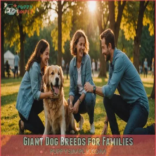 Giant Dog Breeds for Families