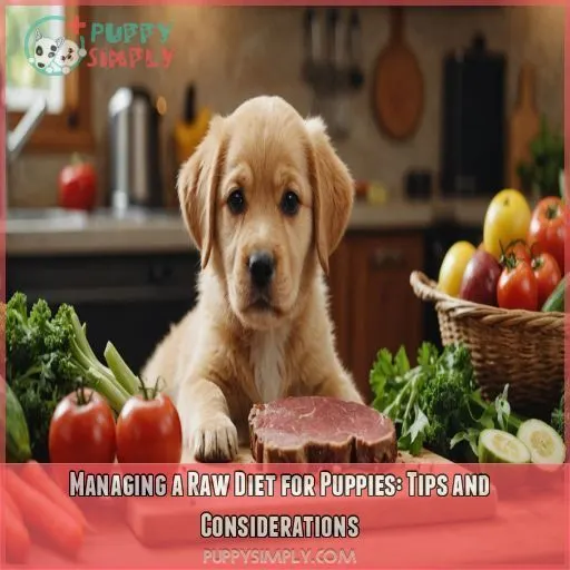 Managing a Raw Diet for Puppies: Tips and Considerations