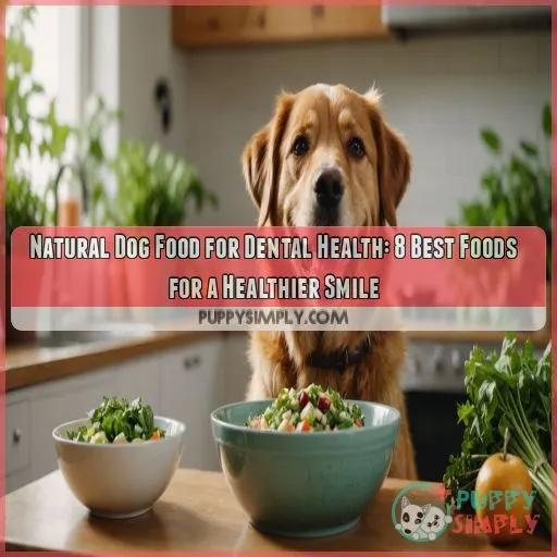 Natural dog food for dental health