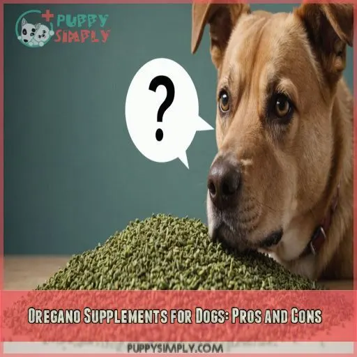 Oregano Supplements for Dogs: Pros and Cons