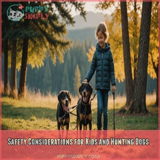 Safety Considerations for Kids and Hunting Dogs Safety Considerations for Kids and Hunting Dogs