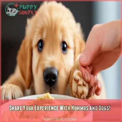 Share Your Experience With Hummus and Dogs!