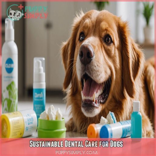 Sustainable Dental Care for Dogs