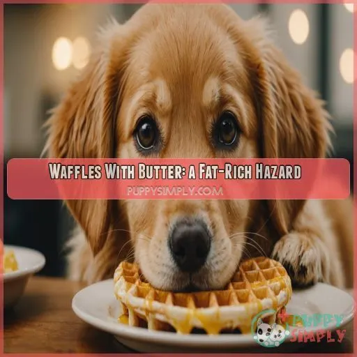 Waffles With Butter: a Fat-Rich Hazard