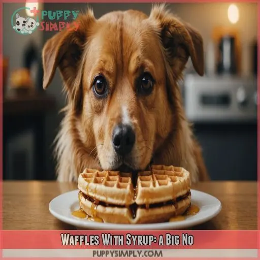 Waffles With Syrup: a Big No