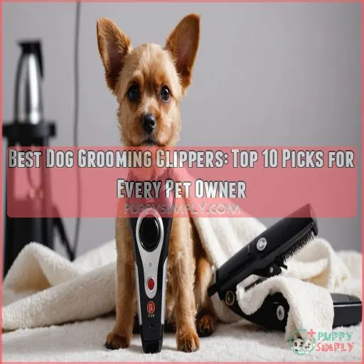 best dog grooming clippers