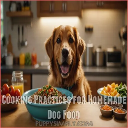 Cooking Practices for Homemade Dog Food