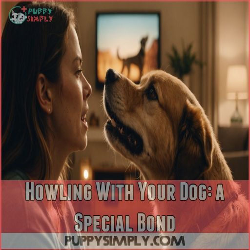 Howling With Your Dog: a Special Bond