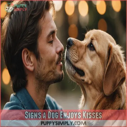 Signs a Dog Enjoys Kisses