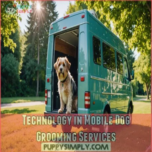 Technology in Mobile Dog Grooming Services