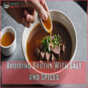 Avoiding Broths With Salt and Spices