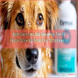 best smelling dog shampoo