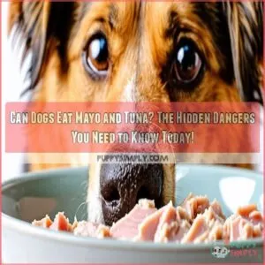 can dogs eat mayo and tuna