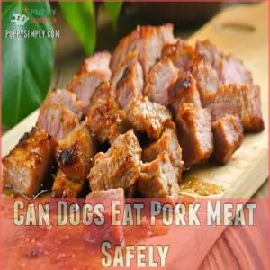 Can Dogs Eat Pork Meat Safely