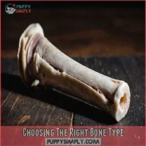 Choosing The Right Bone Type