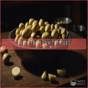 Death From Raw Potatoes