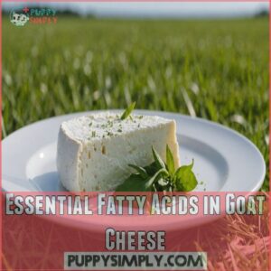 Essential Fatty Acids in Goat Cheese