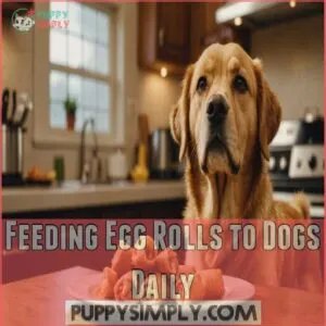 Feeding Egg Rolls to Dogs Daily