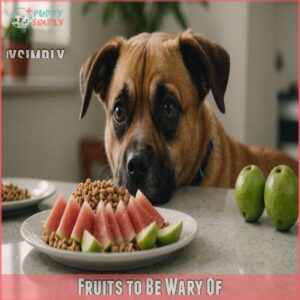 Fruits to Be Wary Of