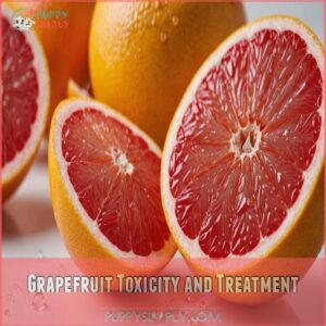 Grapefruit Toxicity and Treatment