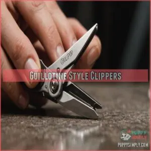 Guillotine Style Clippers