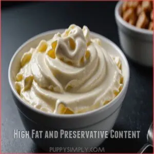 High Fat and Preservative Content