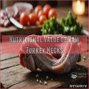 Nutritional Value of Raw Turkey Necks