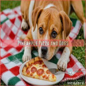Pineapple Pizza and Dogs Pineapple Pizza and Dogs