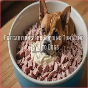 Precautions for Feeding Tuna and Mayo to Dogs Precautions for Feeding Tuna and Mayo to Dogs