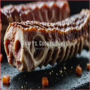 Raw Vs. Cooked Bones