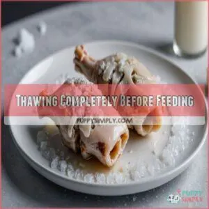 Thawing Completely Before Feeding