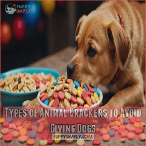 Types of Animal Crackers to Avoid Giving Dogs