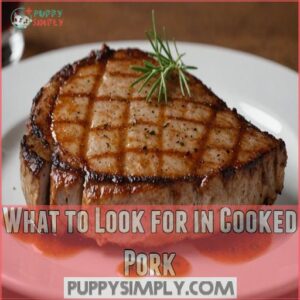 What to Look for in Cooked Pork