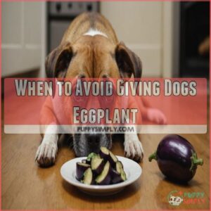 When to Avoid Giving Dogs Eggplant