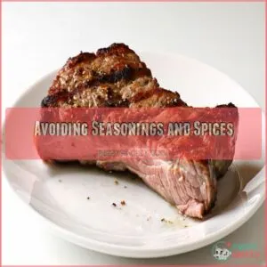 Avoiding Seasonings and Spices