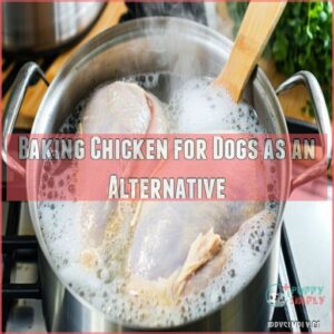 Baking Chicken for Dogs as an Alternative