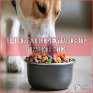 best dog food for picky eaters