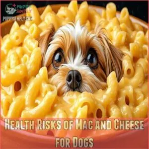 Health Risks of Mac and Cheese for Dogs