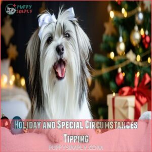 Holiday and Special Circumstances Tipping